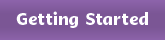 Purple button with link to Getting Started page.